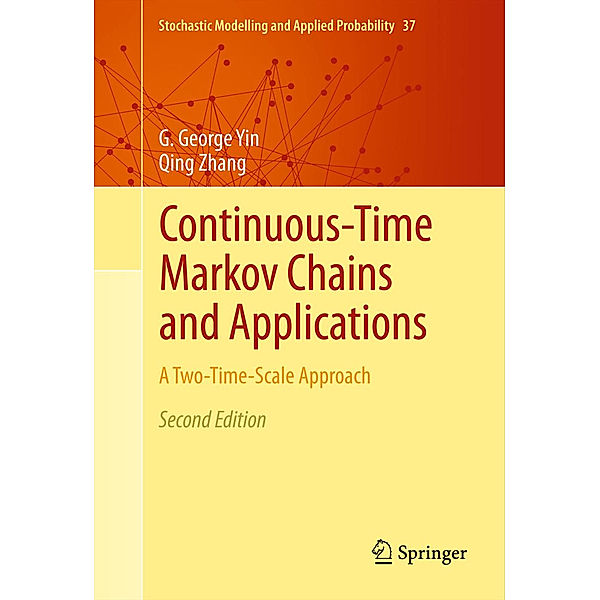 Continuous-Time Markov Chains and Applications, G. George Yin, Qing Zhang