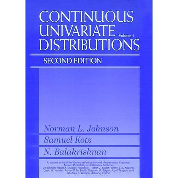 Continuous Univariate Distributions.Vol.1, Norman L. Johnson, Samuel Kotz, Narayanaswamy Balakrishnan