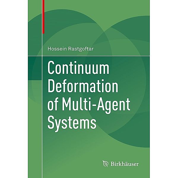 Continuum Deformation of Multi-Agent Systems, Hossein Rastgoftar