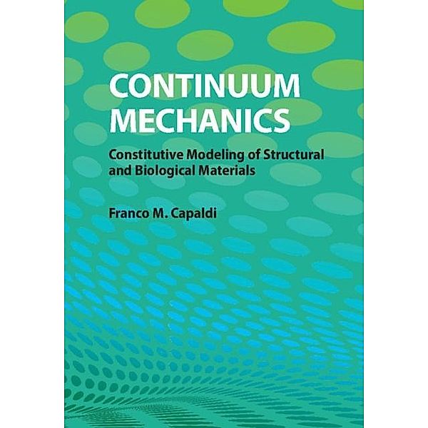 Continuum Mechanics, Franco M. Capaldi