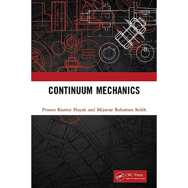 Continuum Mechanics, Prasun Kumar Nayak, Mijanur Rahaman Seikh