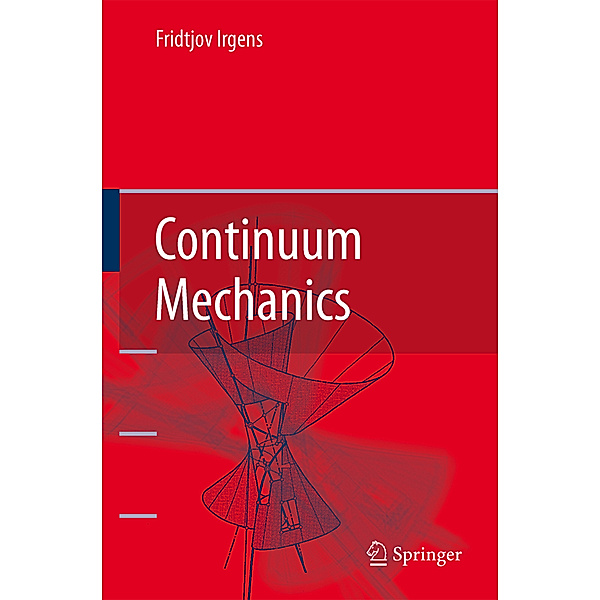 Continuum Mechanics, Fridtjov Irgens