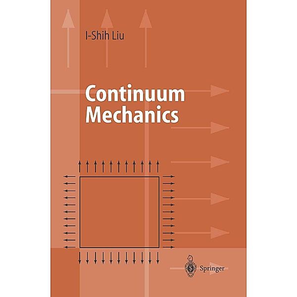 Continuum Mechanics / Advanced Texts in Physics, I-Shih Liu