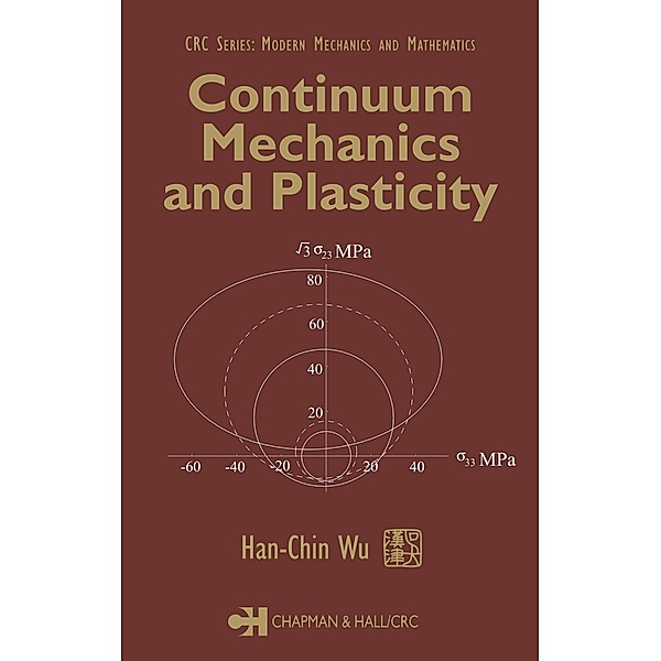 Continuum Mechanics and Plasticity, Han-Chin Wu