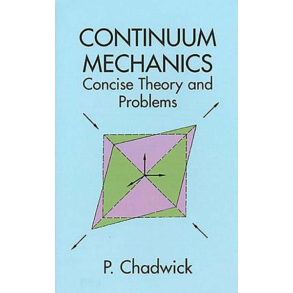 Continuum Mechanics / Dover Books on Physics, P. Chadwick