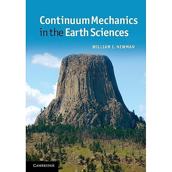 Continuum Mechanics in the Earth Sciences, William I. Newman