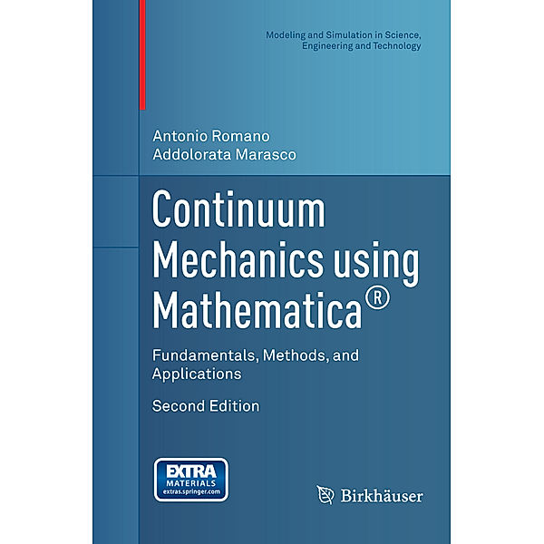 Continuum Mechanics using Mathematica®, Antonio Romano, Addolorata Marasco