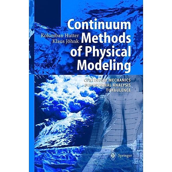 Continuum Methods of Physical Modeling, Kolumban Hutter, Klaus Jöhnk