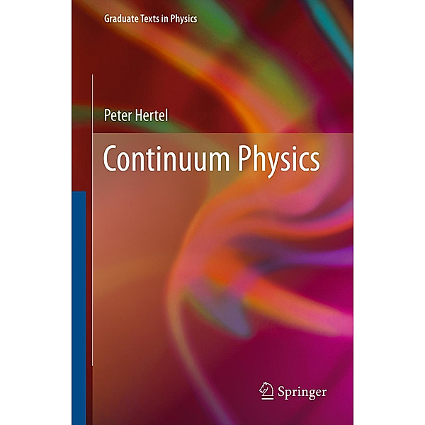 Continuum Physics, Peter Hertel