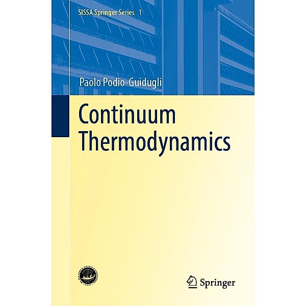 Continuum Thermodynamics / SISSA Springer Series Bd.1, Paolo Podio-Guidugli