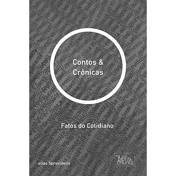 Contos & Crônicas / Contos & Crônicas, Elias Sprovidello
