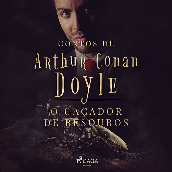 Contos de Arthur Conan Doyle - O caçador de besouros, Arthur Conan Doyle