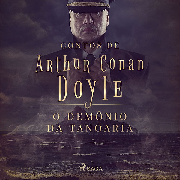 Contos de Arthur Conan Doyle - O demônio da Tanoaria, Arthur Conan Doyle