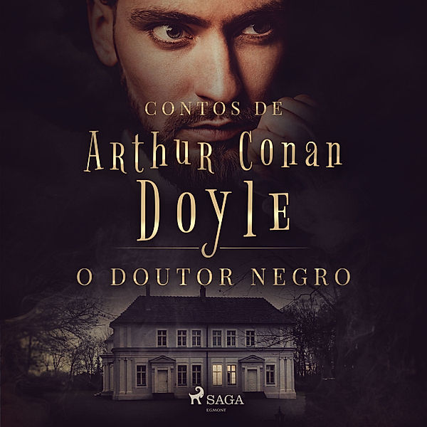 Contos de Arthur Conan Doyle - O Doutor Negro, Arthur Conan Doyle