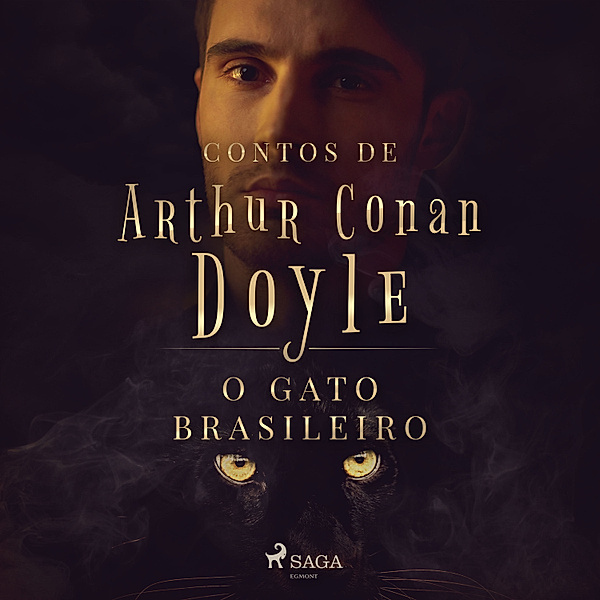 Contos de Arthur Conan Doyle - O Gato Brasileiro, Arthur Conan Doyle