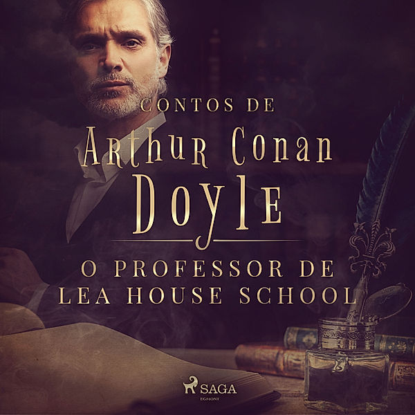 Contos de Arthur Conan Doyle - O professor de Lea House School, Arthur Conan Doyle