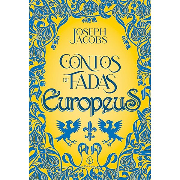 Contos de fadas europeus / Clássicos da literatura mundial, Joseph Jacobs