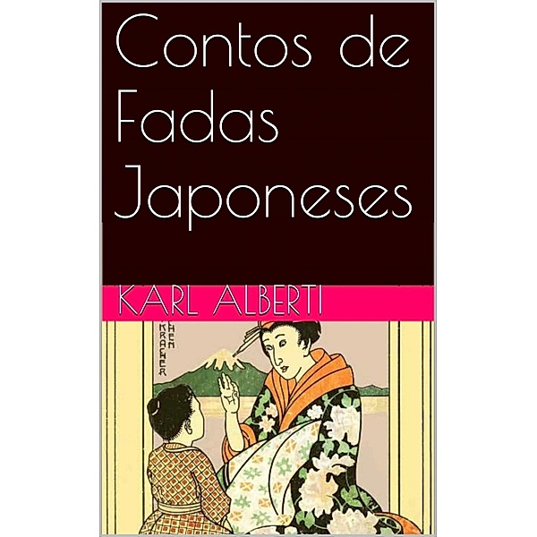 Contos de Fadas Japoneses, Karl Alberti