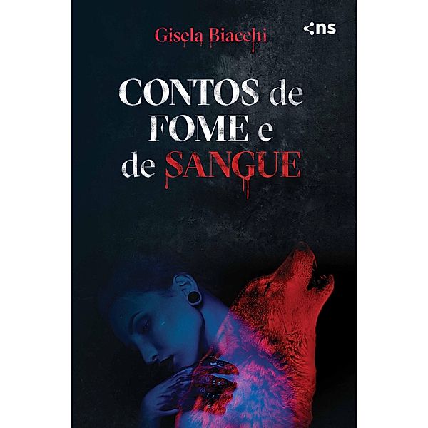 Contos de Fome e de Sangue, Gisela Biacchi