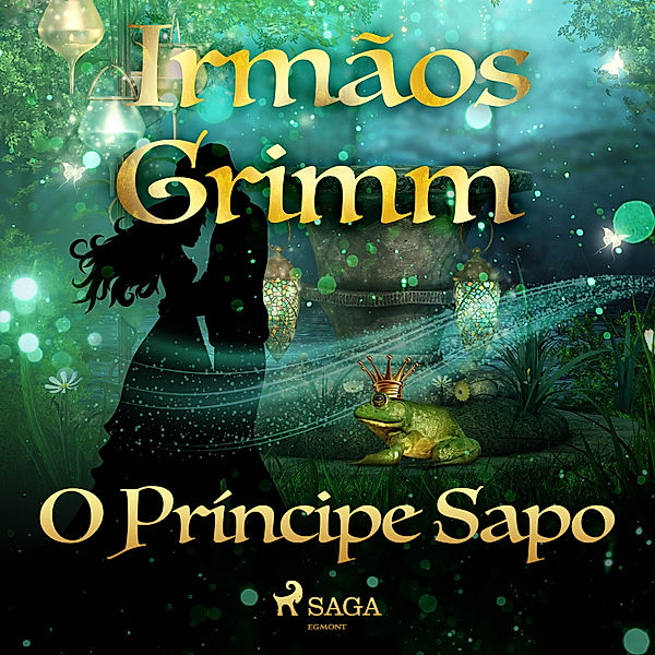 Contos de Grimm - 1 - O Príncipe Sapo, Brothers Grimm