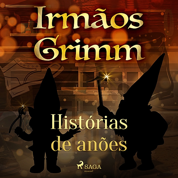 Contos de Grimm - 10 - Histórias de anões, Brothers Grimm