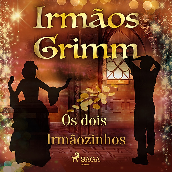 Contos de Grimm - 13 - Os dois Irmãozinhos, Brothers Grimm