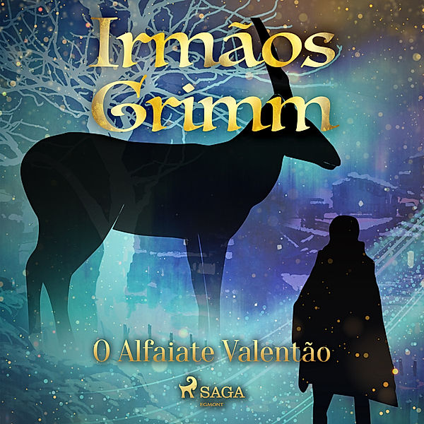 Contos de Grimm - 5 - O Alfaiate Valentão, Brothers Grimm