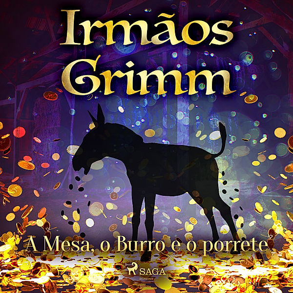 Contos de Grimm - 9 - A Mesa, o burro e o porrete, Brothers Grimm