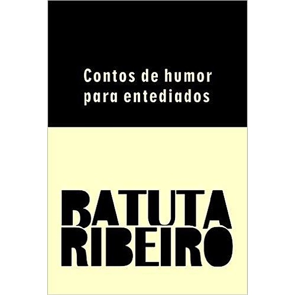 Contos de humor para entediados, Batuta Ribeiro
