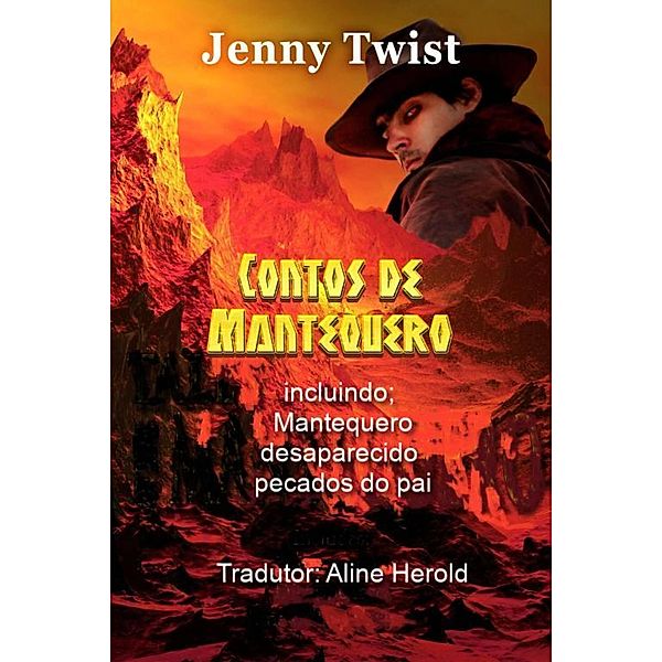 Contos de Mantequero, Jenny Twist
