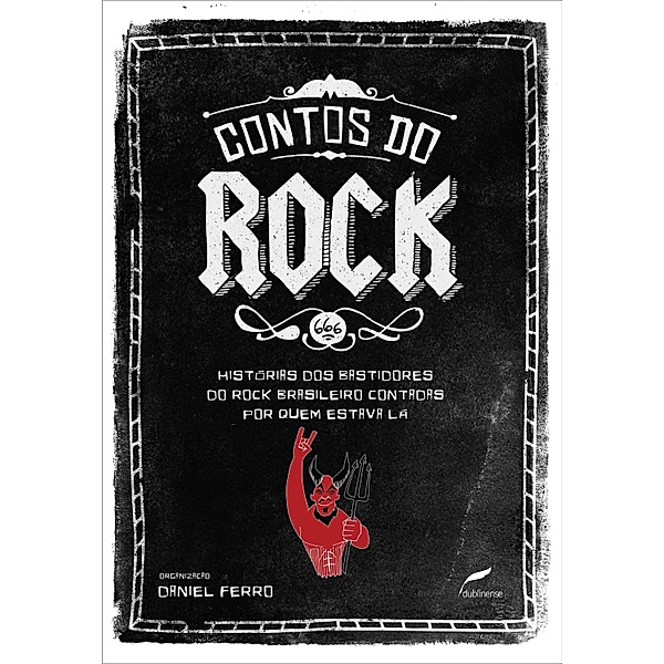 Contos do rock, Daniel Ferro
