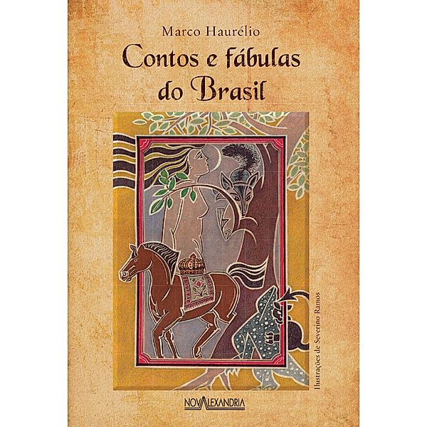 Contos e fábulas do Brasil, Marco Haurélio