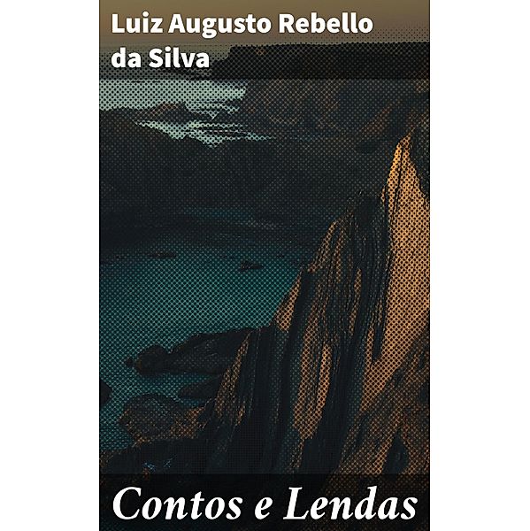 Contos e Lendas, Luiz Augusto Rebello Da Silva