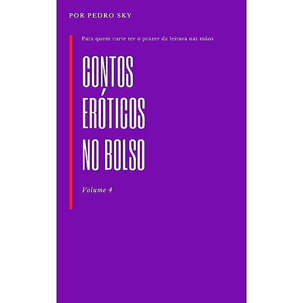 Contos Eróticos No Bolso / Contos Eróticos No Bolso, Pedro Sky