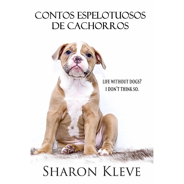 Contos Espelotuosos de cachorros, Sharon Kleve