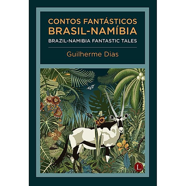 Contos Fantásticos Brasil-Namíbia / Brazil-Namibia Fantastic Tales, Guilherme Dias