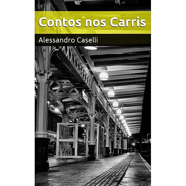 Contos Nos Carris, Alessandro Caselli