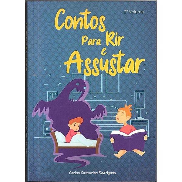 Contos Para Rir e Assustar 2ª Volume / volume dois, Carlos Casturino Rodrigues