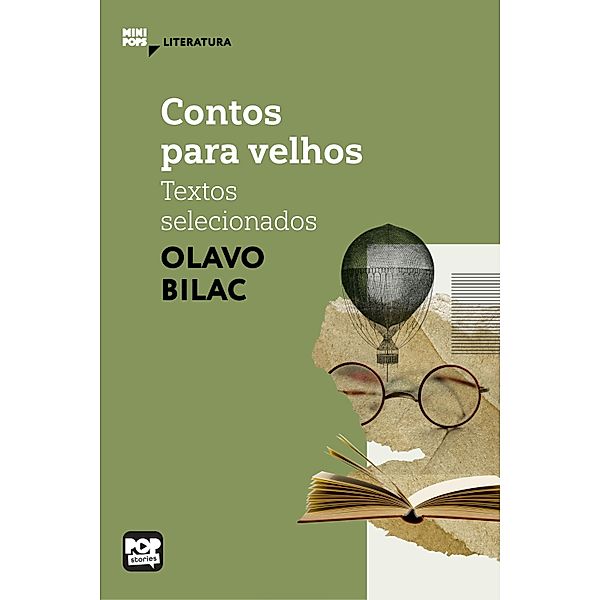 Contos para velhos - textos selecionados / MiniPops, Olavo Bilac