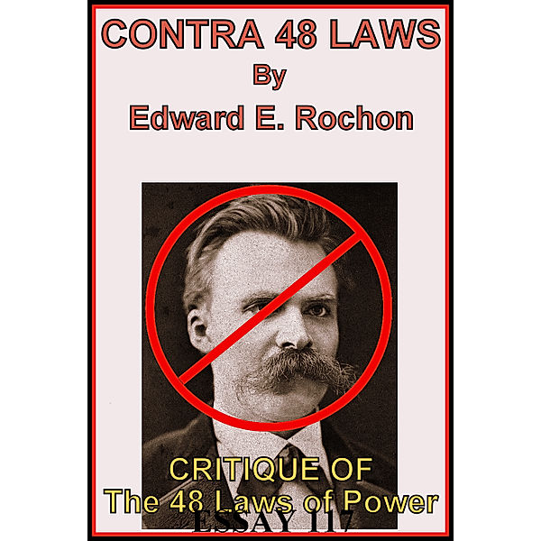 Contra 48 Laws, Edward E. Rochon