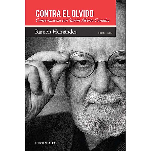 Contra el olvido / Hogueras Bd.55, Ramón Hernández