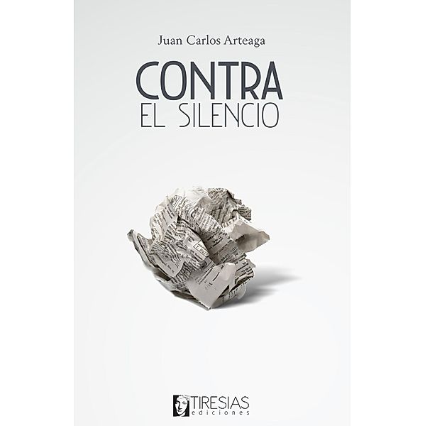 Contra el silencio, Juan Carlos Arteaga