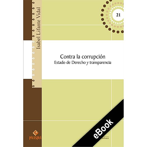 Contra la corrupción / Pensamiento Jurídico Contemporáneo Bd.21, Isabel Lifante-Vidal