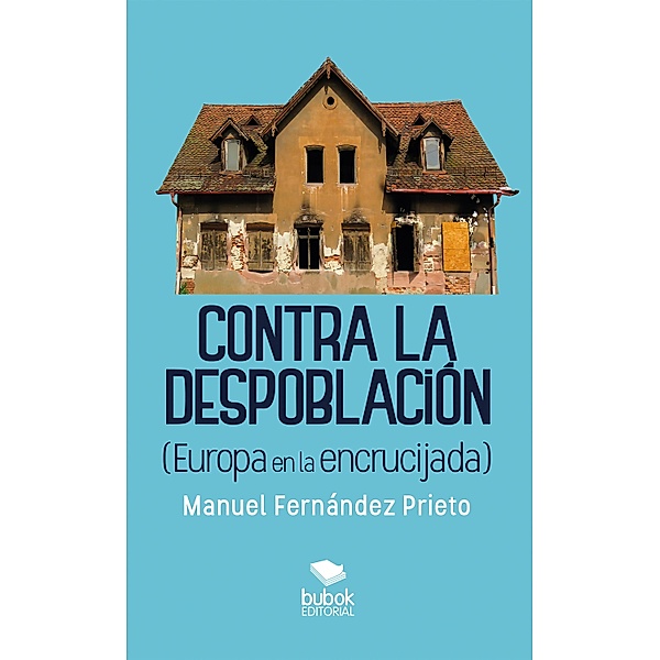 Contra la despoblación, Manuel Fernández Prieto