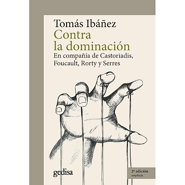 Contra la dominación, Tomás Ibáñez