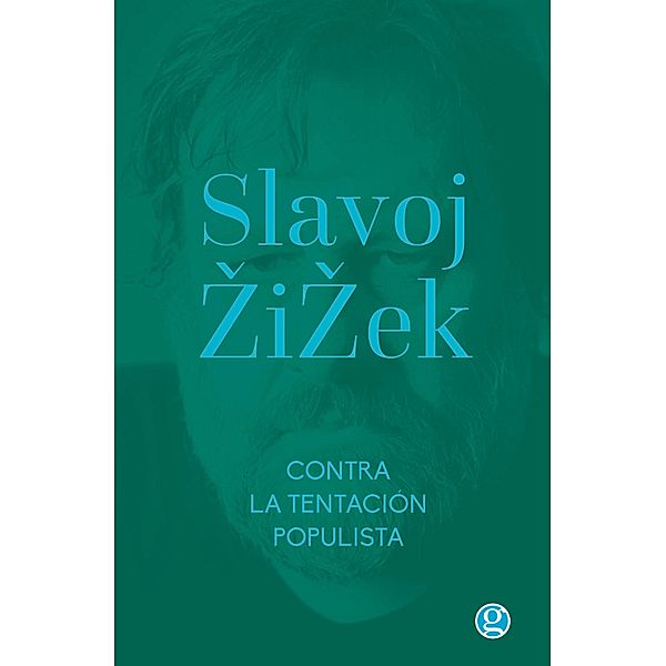 Contra la tentación populista, Slavoj Zizek