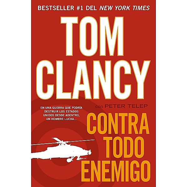 Contra todo enemigo, Tom Clancy, Peter Telep