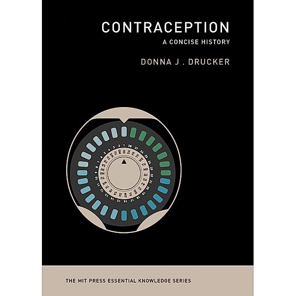 Contraception / The MIT Press Essential Knowledge series, Donna J. Drucker