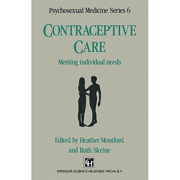 Contraceptive Care / Psychosexual Medicine Series, Heather Montford, Ruth Skrine