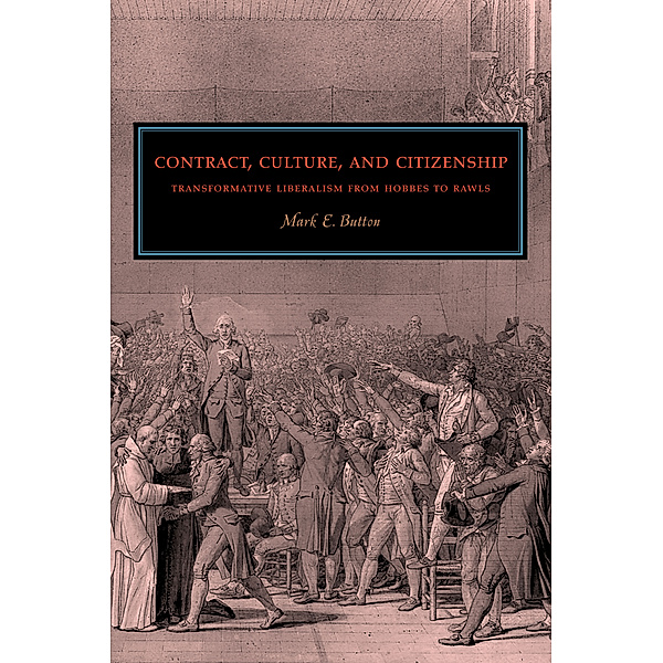Contract, Culture, and Citizenship, Mark E. Button